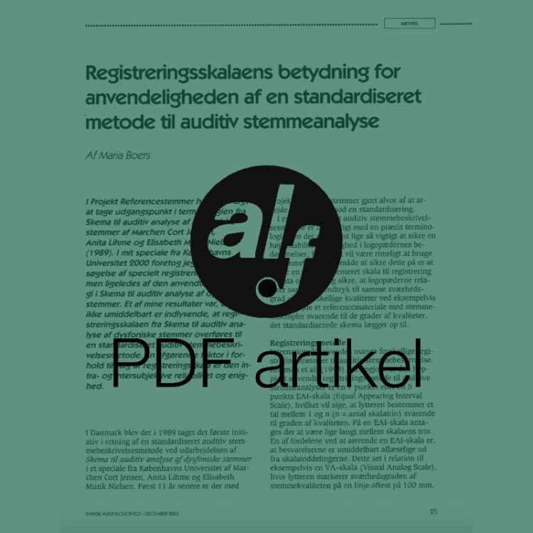 Registreringsskalaens betydning for anvendeligheden af en standardiseret metode til auditiv stemmeanalyse
