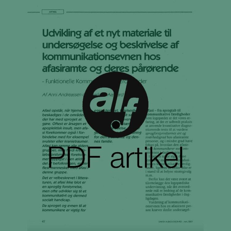 Udvikling af et nyt materiale til undersøgelse og beskrivelse af kommunikationsevnen hos afasiramte og deres pårørende