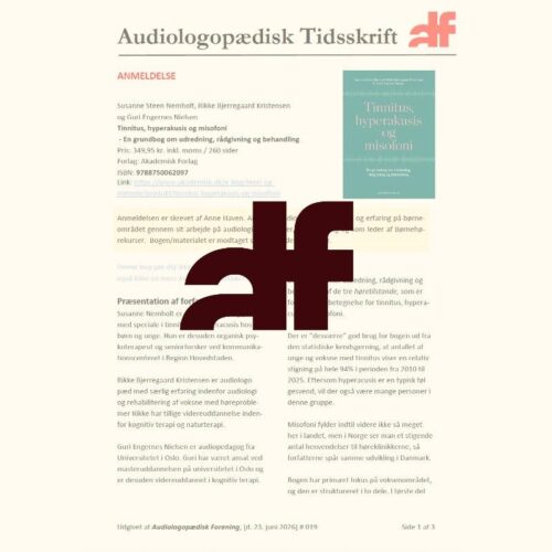 Anmeldelse af "Tinnitus, hyperakusis og misofoni" skrevet af Susanne Steen Nemholt, Rikke Bjerregaard Kristensen  og Guri Engernes Nielsen